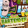 Bartender Make Right Mix