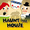 Haunt the House