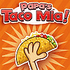 Papa’s Taco Mia